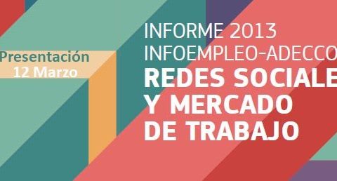 Presentación II Informe Infoempleo – Adecco sobre Redes Sociales y Mercado de Trabajo