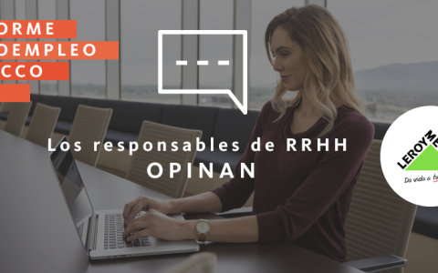 Los responsables de RRHH opinan: Leroy Merlin España