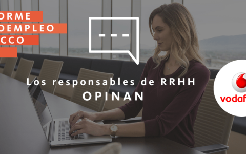 Los responsables de RRHH opinan: Vodafone